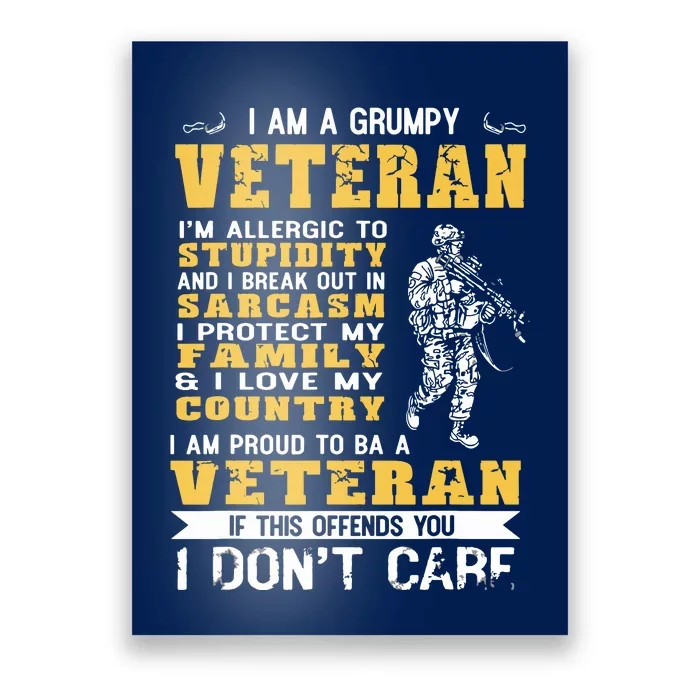 I Am A Grumpy Veteran Proud To Be Veteran Poster