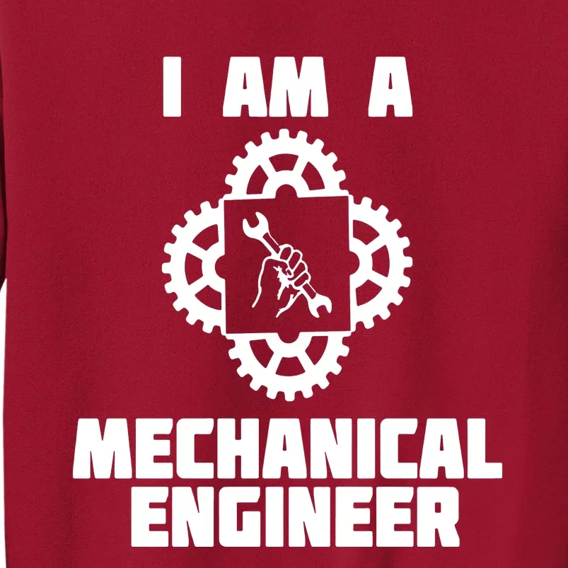 I Am A Mechanical Engineer Tall Sweatshirt