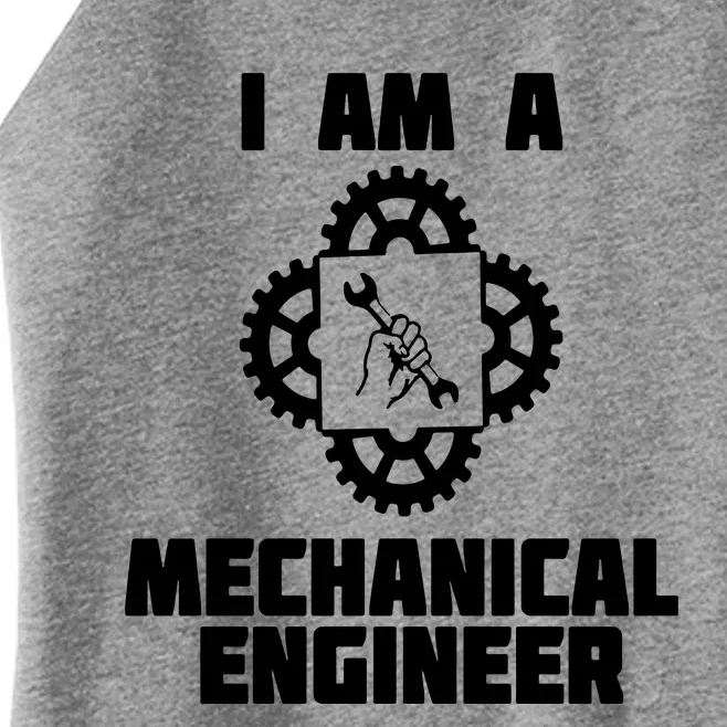 I Am A Mechanical Engineer Women’s Perfect Tri Rocker Tank