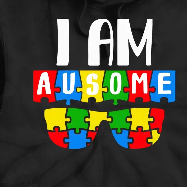 I Am Ausome Autism Puzzle Autism Awareness Month Tie Dye Hoodie