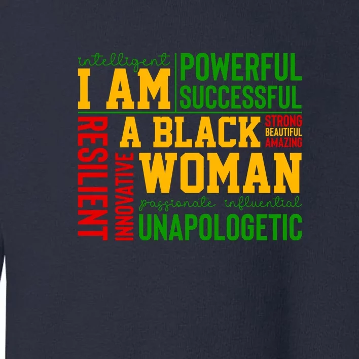 I Am A Black Woman Juneteenth Since 1865 Afro America Gift Toddler Sweatshirt