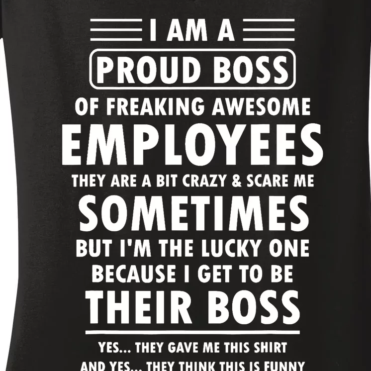 I Am A Proud Boss Of Freaking Awesome Employees Funny Boss Women's V-Neck T-Shirt