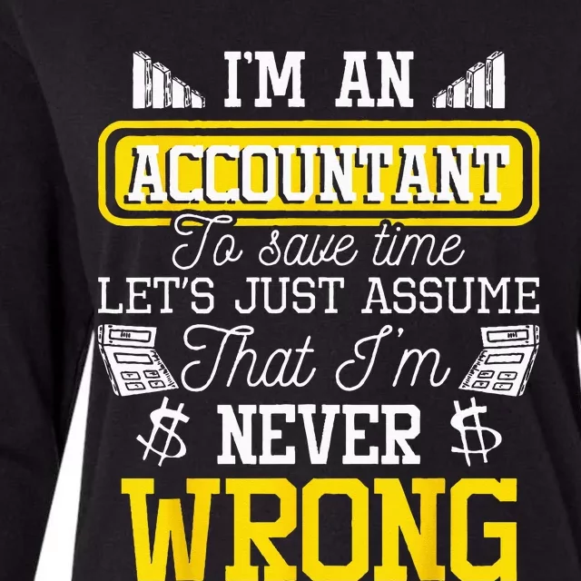 Im An Accountant To Save Time Auditor Auditing Bookkeeper Womens Cotton Relaxed Long Sleeve T-Shirt