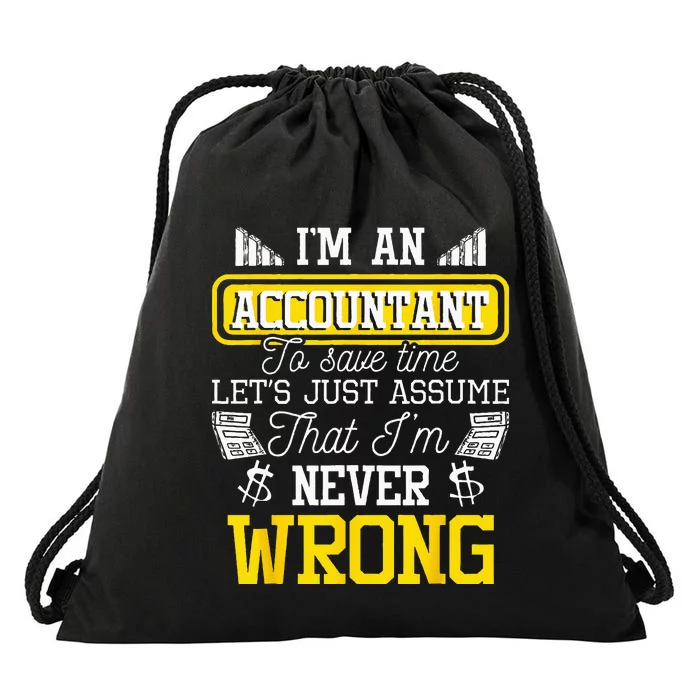 Im An Accountant To Save Time Auditor Auditing Bookkeeper Drawstring Bag