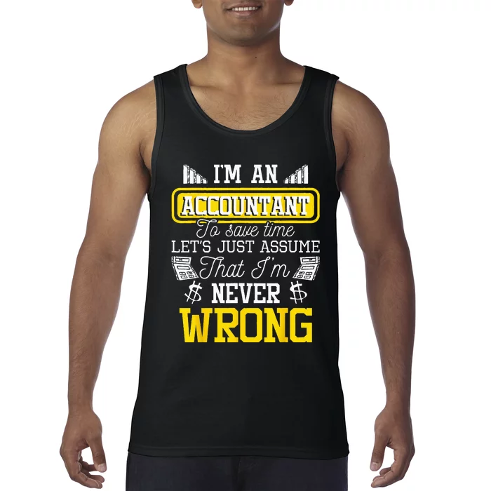 Im An Accountant To Save Time Auditor Auditing Bookkeeper Tank Top