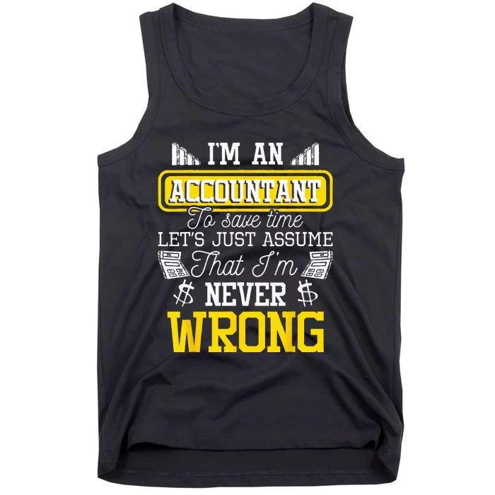 Im An Accountant To Save Time Auditor Auditing Bookkeeper Tank Top