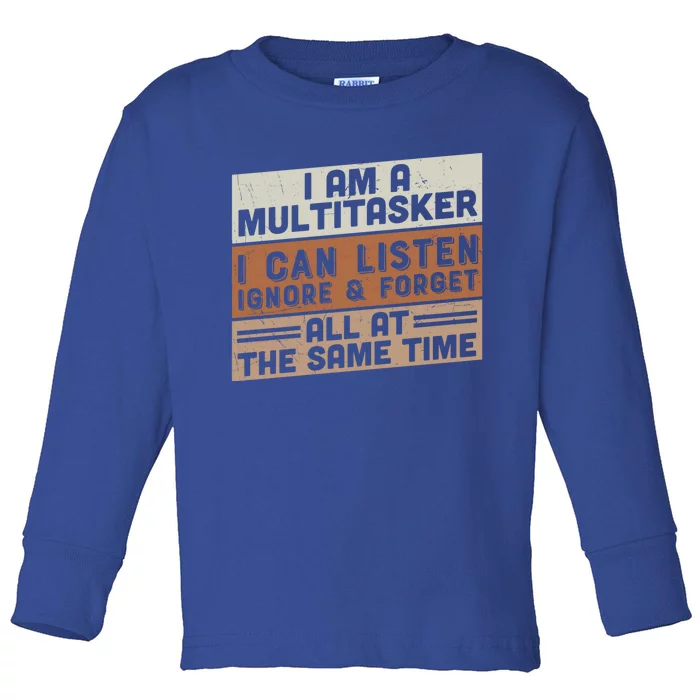 I Am A Multitasker Funny Vintage Great Gift Toddler Long Sleeve Shirt