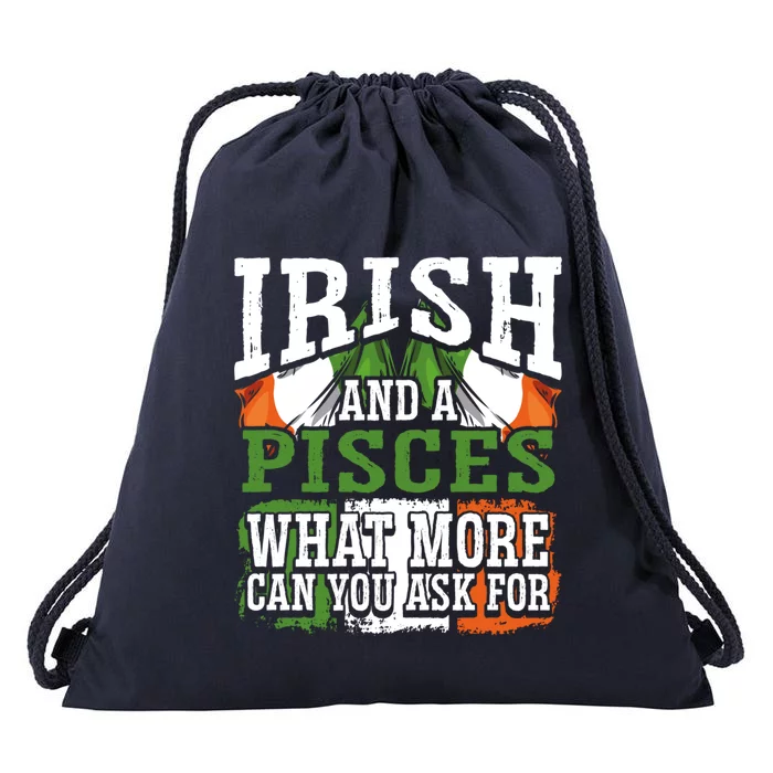 Irish And A Pisces Funny Flag Zodiac Facts Birthday Gift Drawstring Bag