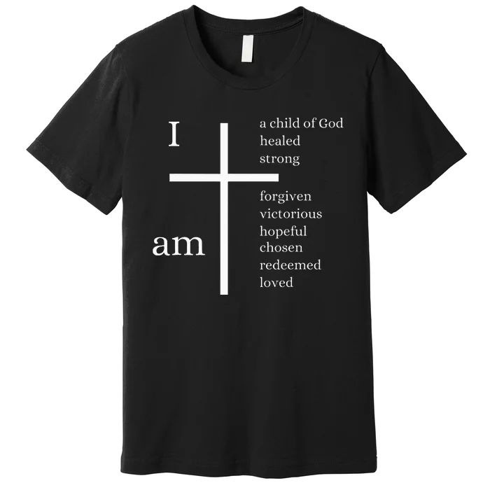 I am a child of God Premium T-Shirt