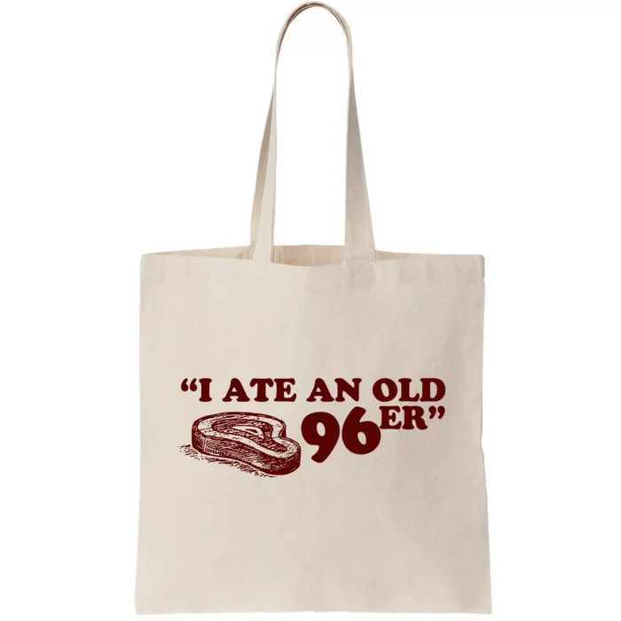 I Ate A 96er Tote Bag