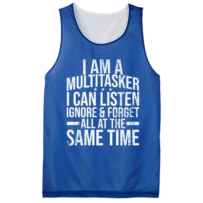 I Am A Multitasker I Can List Ignore And Forget Funny Gift Mesh Reversible Basketball Jersey Tank