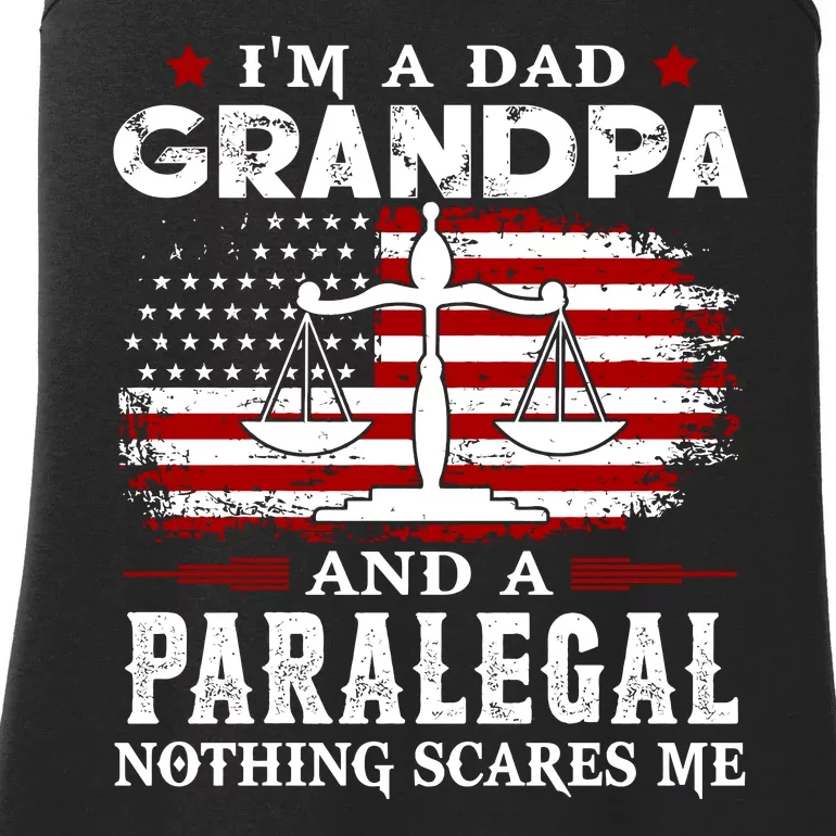 I Am A Dad Granpa And A Paralegal Nothing Scares Me Fathers Day Gift Ladies Essential Tank