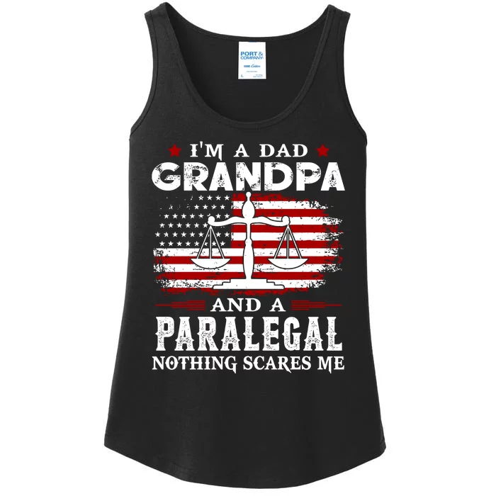 I Am A Dad Granpa And A Paralegal Nothing Scares Me Fathers Day Gift Ladies Essential Tank