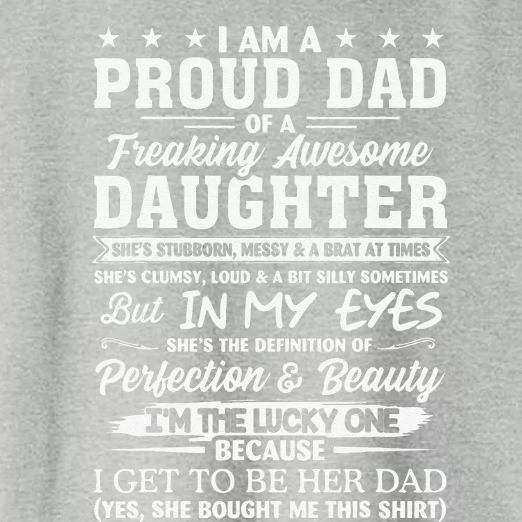 I Am A Proud Dad Of A Freaking Awesome Daughter Gift Women's Crop Top Tee