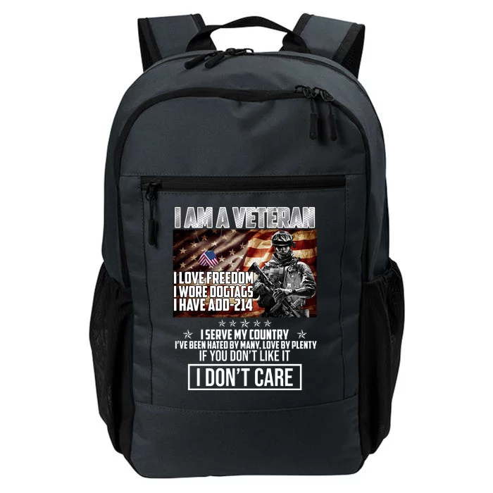 I Am A Veteran If You Don't Like It I Don't Care Daily Commute Backpack