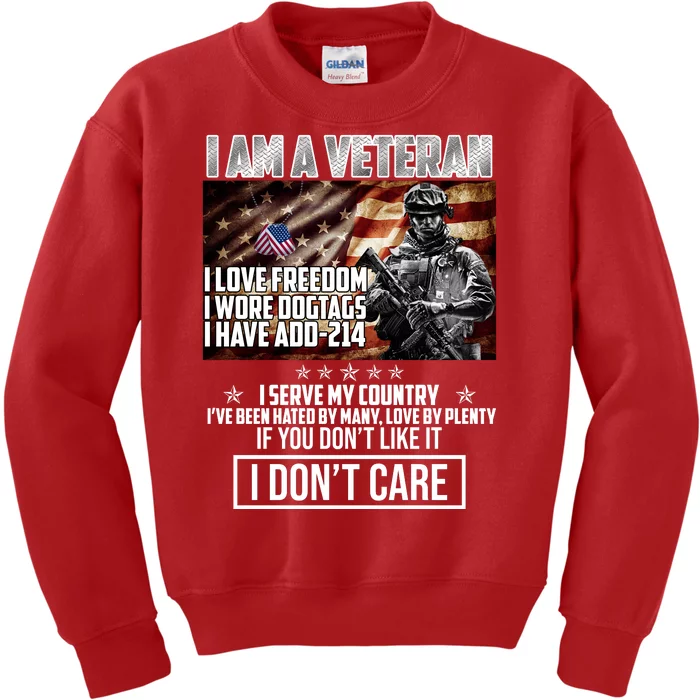 I Am A Veteran If You Don't Like It I Don't Care Kids Sweatshirt