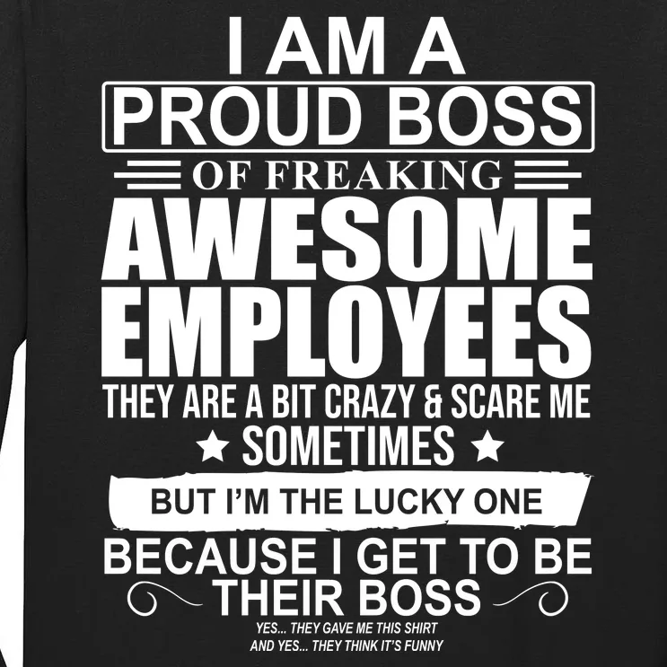 I Am A Proud Of Freaking Awesome Employees Funny Gift Tall Long Sleeve T-Shirt