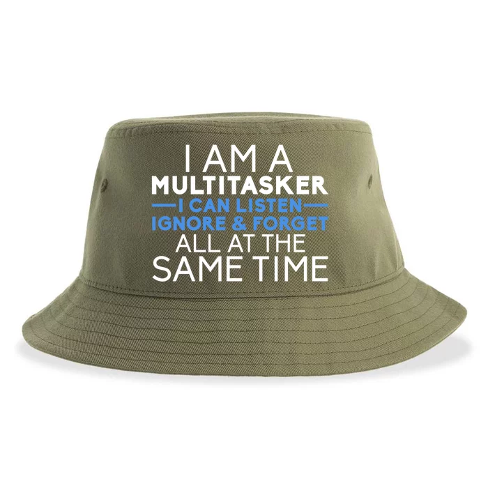 I Am A Multitasker I Can List Ignore And Forget Funny Gift Sustainable Bucket Hat