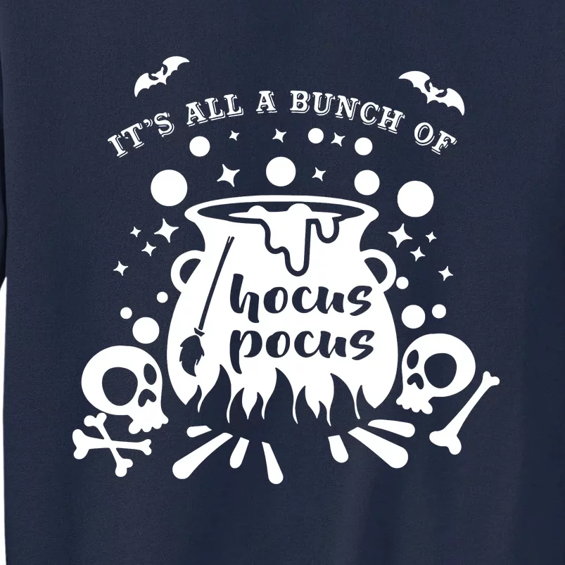 ItS All A Bunch Of Halloween Tall Sweatshirt