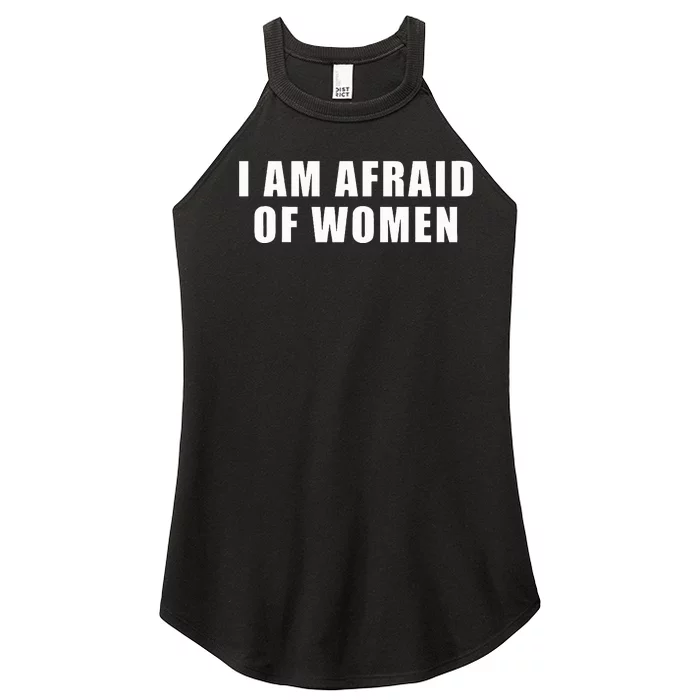 I Am Afraid Of Wo Funny Women’s Perfect Tri Rocker Tank