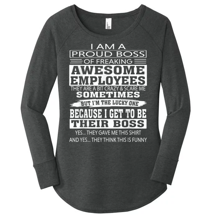 I Am A Proud Boss Of Freaking Awesome Employees Women's Perfect Tri Tunic Long Sleeve Shirt