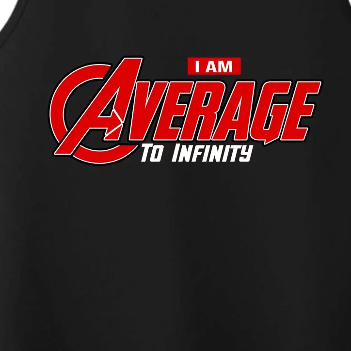 I Am Average To Infinity Performance Tank