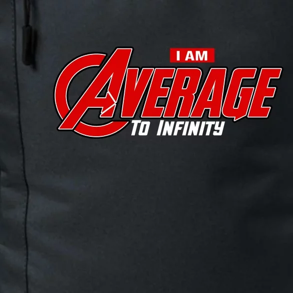 I Am Average To Infinity Daily Commute Backpack