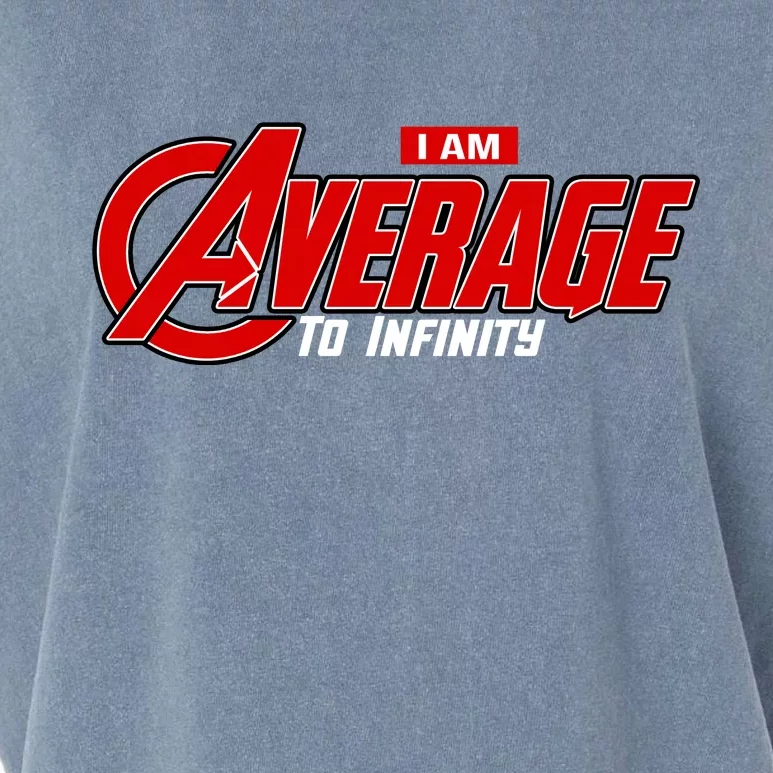 I Am Average To Infinity Garment-Dyed Women's Muscle Tee