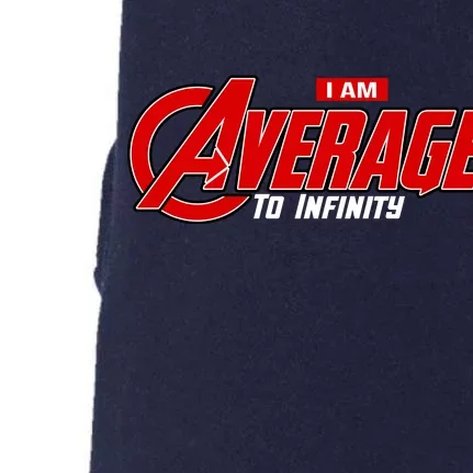 I Am Average To Infinity Doggie 3-End Fleece Hoodie