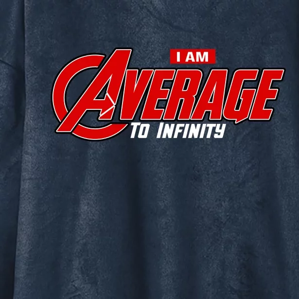 I Am Average To Infinity Hooded Wearable Blanket