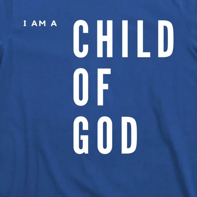 I Am A Of God Gift T-Shirt