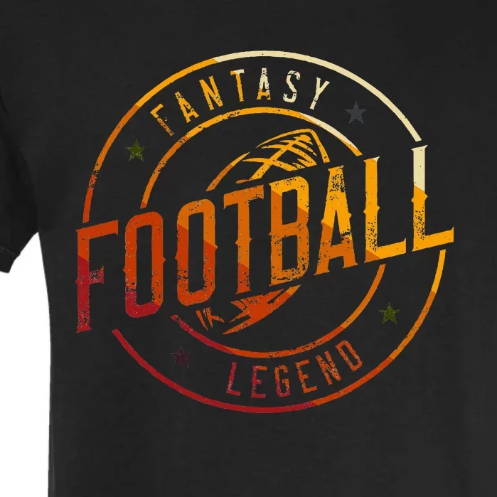 I Am A Fantasy Football Legend Retro Fantasy Football Garment-Dyed Heavyweight T-Shirt