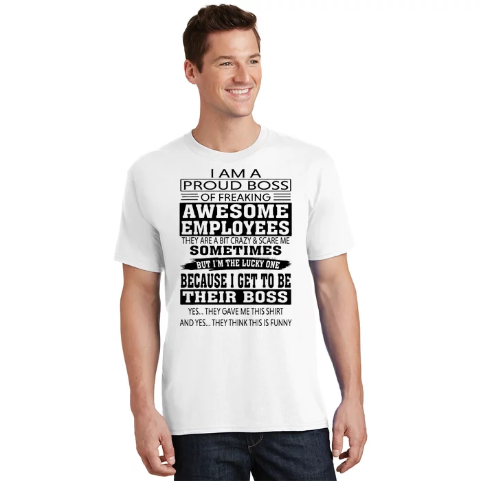 I Am A Proud Boss Of Freaking Awesome Employees T-Shirt