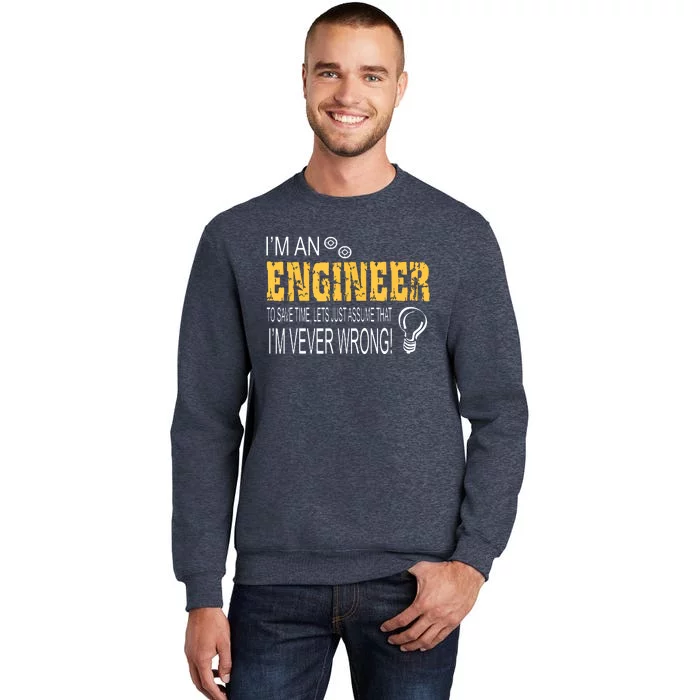 I Am An Engineer Gifts Idea For Any Engineers Sweatshirt