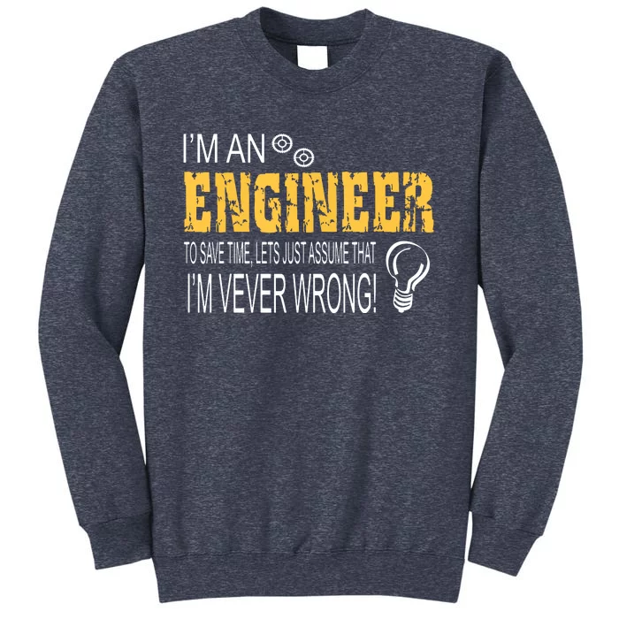 I Am An Engineer Gifts Idea For Any Engineers Sweatshirt