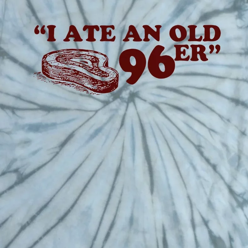 I Ate A 96er Tie-Dye T-Shirt