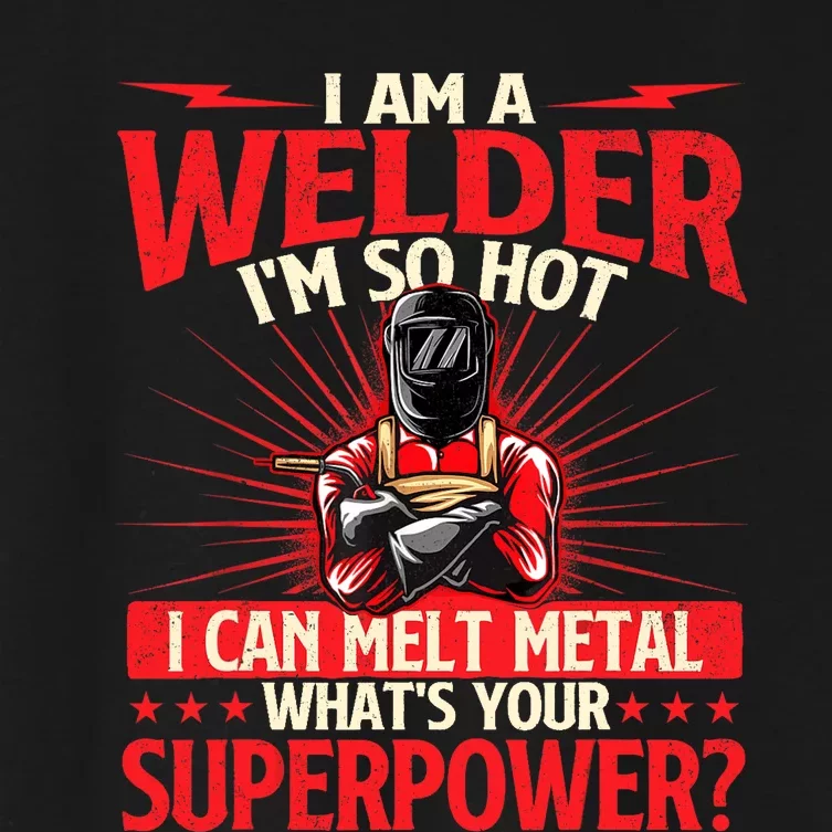 I Am A Welder Whats Your Superpower Welding Ironworker Women's Crop Top Tee