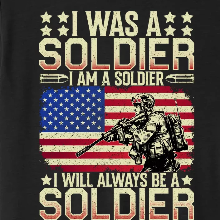 I Am A Soldier USA Veteran T ChromaSoft Performance T-Shirt