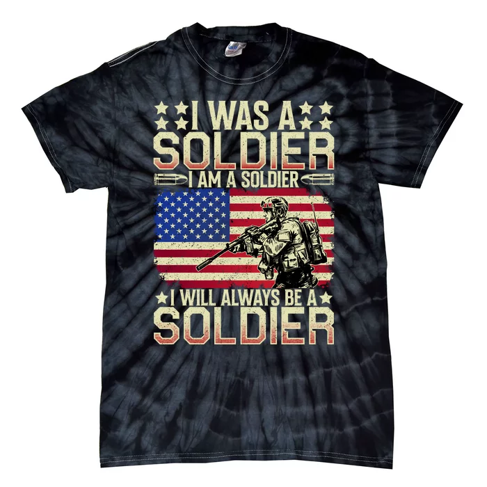 I Am A Soldier USA Veteran T Tie-Dye T-Shirt