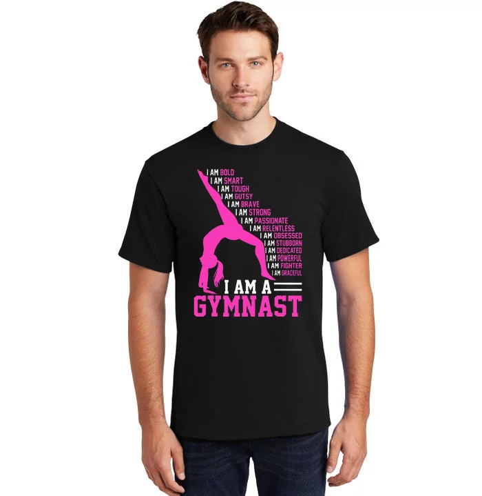 I Am A Gymnast Motivation Handstand Gymnastics Tall T-Shirt