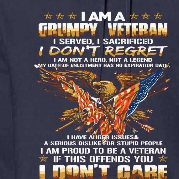 I Am A Grumpy Old Veteran I Served I Sacrificed Premium Hoodie