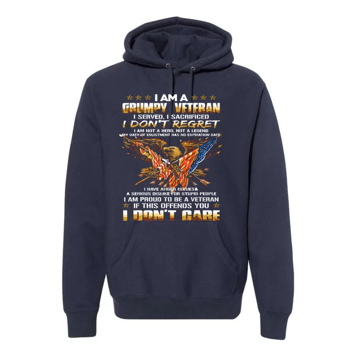 I Am A Grumpy Old Veteran I Served I Sacrificed Premium Hoodie