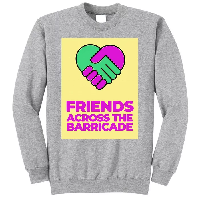 I Am A Derry Girl Friends Across The Barricade Tall Sweatshirt