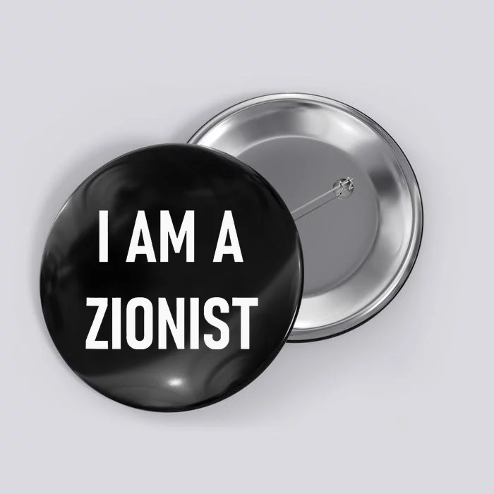 I Am A Zionist Button