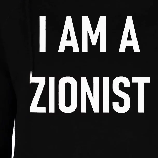 I Am A Zionist Womens Funnel Neck Pullover Hood