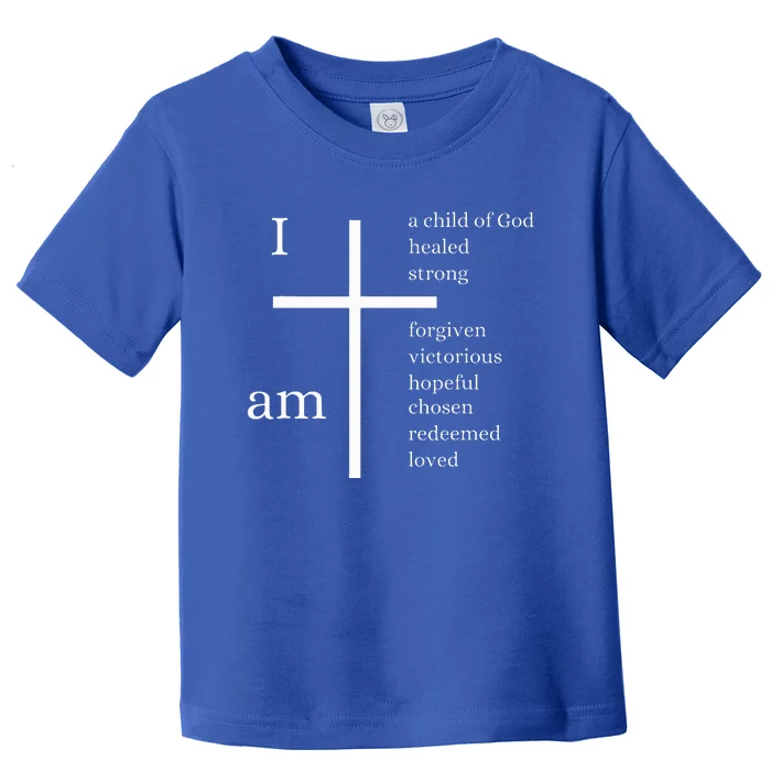 I am a child of God Toddler T-Shirt