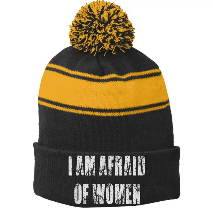 I Am Afraid Of Women Funny Family Humor Vintage Stripe Pom Pom Beanie