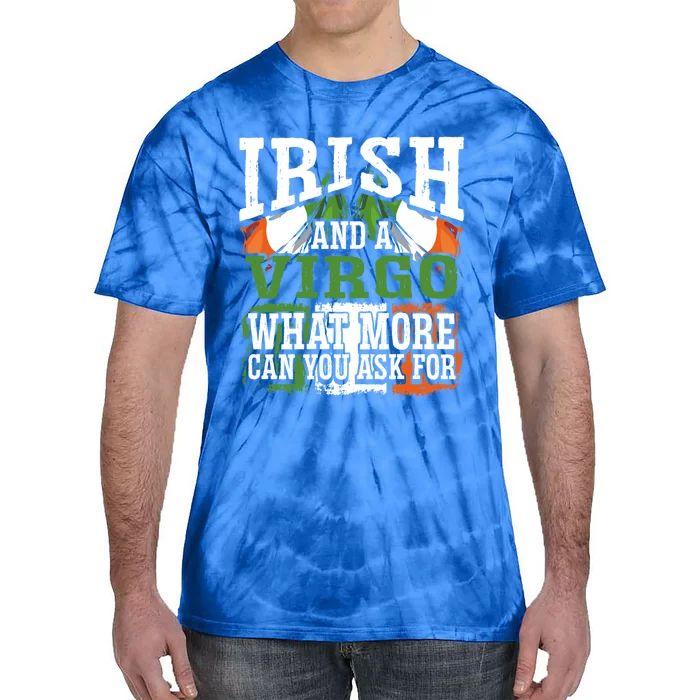 Irish And A Virgo Funny Flag Zodiac Facts Birthday Gift Tie-Dye T-Shirt