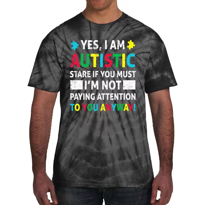 I Am Autistic Funny Autism Awareness Acceptance Puzzle Tie-Dye T-Shirt