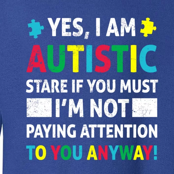 I Am Autistic Funny Autism Awareness Acceptance Puzzle Cute Gift Toddler Sweatshirt